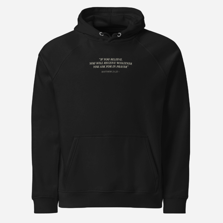 If You Believe, You Will Receive Hoodie